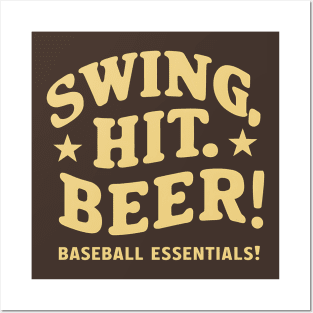 Swing, Hit, Beer Baseball Essentials Posters and Art